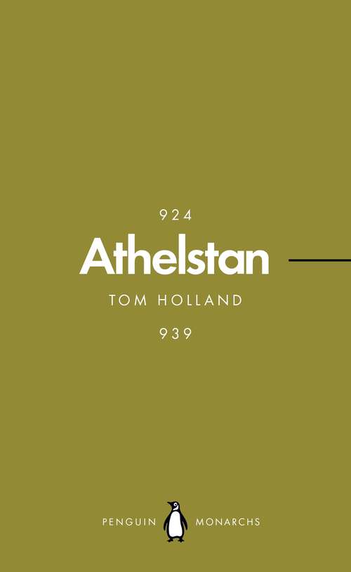 Book cover of Athelstan: The Making of England (Penguin Monarchs)
