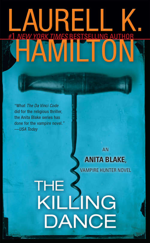 Book cover of The Killing Dance: An Anita Blake, Vampire Hunter Novel