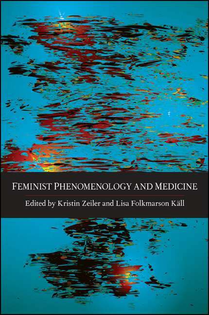 Book cover of Feminist Phenomenology and Medicine