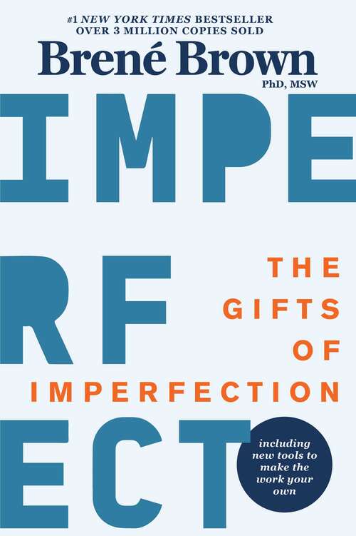 Book cover of The Gifts of Imperfection: Let Go of Who You Think You're Supposed to Be and Embrace Who You Are