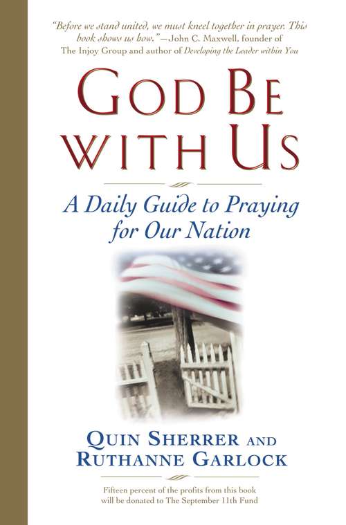 Book cover of God Be with Us: A Daily Guide to Praying for Our Nation