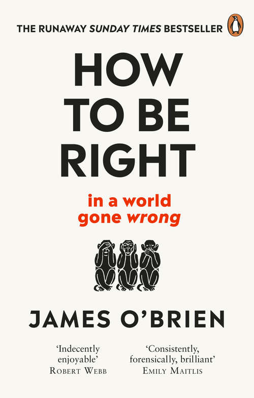 Book cover of How To Be Right: … in a world gone wrong