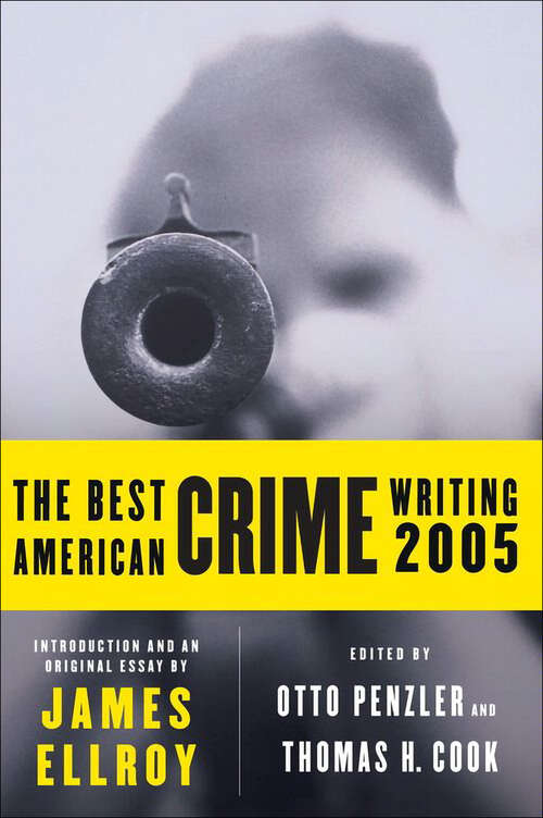 Book cover of The Best American Crime Writing 2005 (The Best American Series)