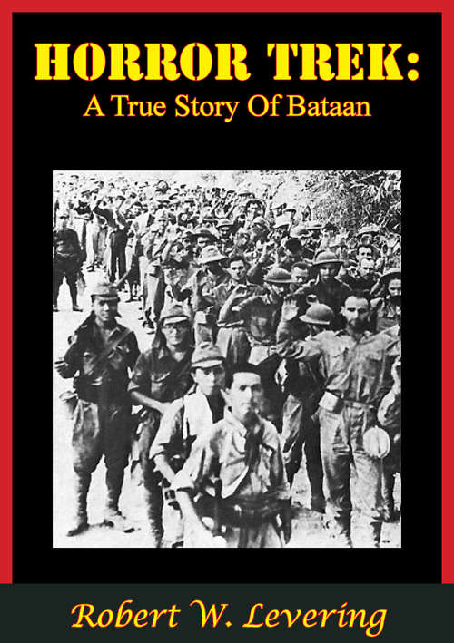 Book cover of Horror Trek: A True Story Of Bataan