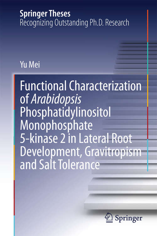 Book cover of Functional Characterization of Arabidopsis Phosphatidylinositol Monophosphate 5-kinase 2 in Lateral Root Development, Gravitropism and Salt Tolerance