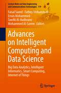Advances on Intelligent Computing and Data Science: Big Data Analytics, Intelligent Informatics, Smart Computing, Internet of Things (Lecture Notes on Data Engineering and Communications Technologies #179)