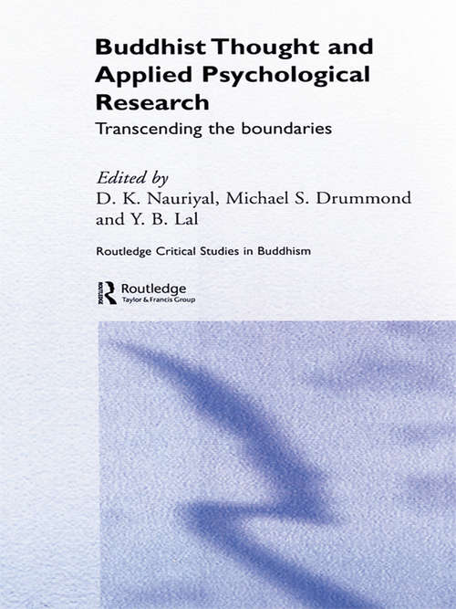 Buddhist Thought and Applied Psychological Research: Transcending the Boundaries (Routledge Critical Studies in Buddhism)