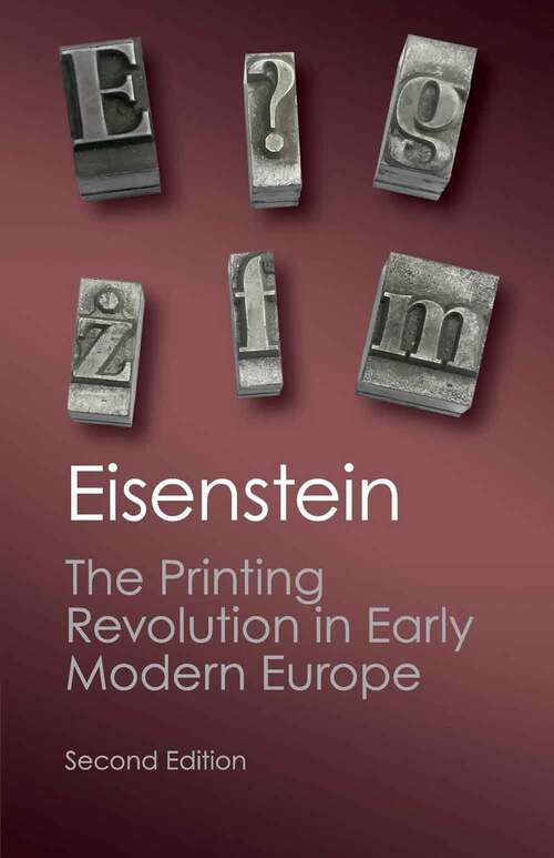 Book cover of The Printing Revolution in Early Modern Europe (Second Edition) (Canto Classics Series)