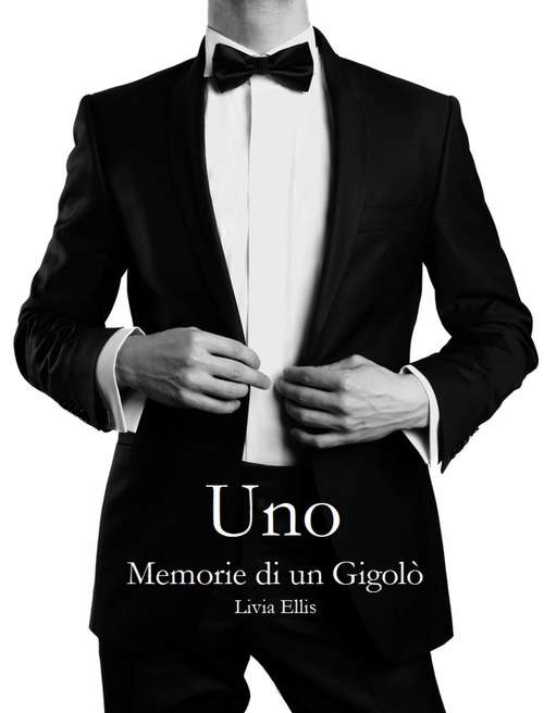 Book cover of Memorie di un Gigolò - Libro Uno