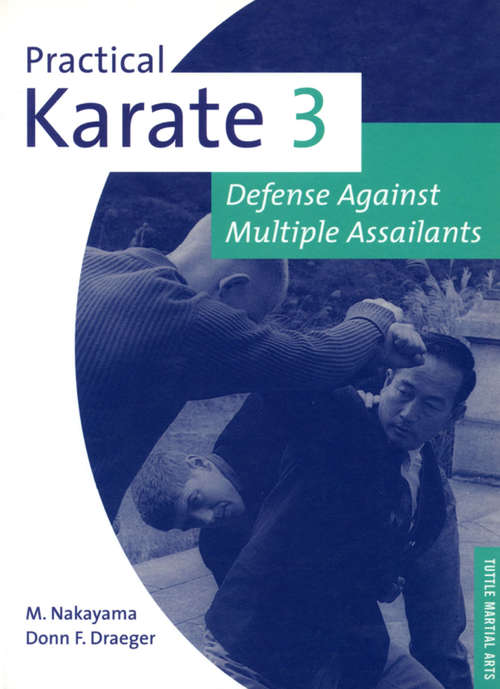 Book cover of Practical Karate Volume 3: Defense Against Multiple Assailants