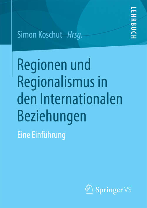 Book cover of Regionen und Regionalismus in den Internationalen Beziehungen