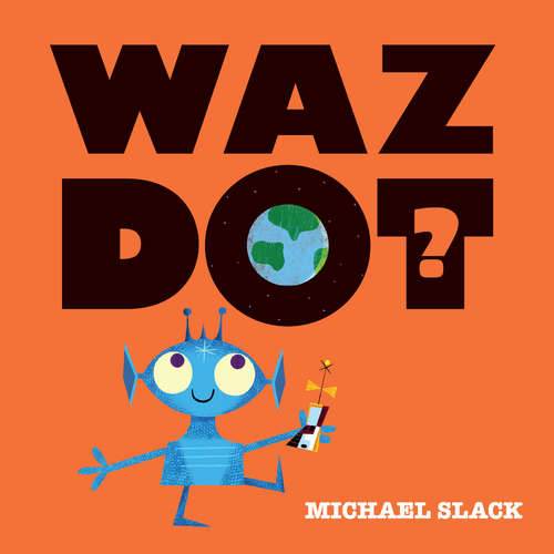 Book cover of Wazdot? (Hyperion Picture Book (eBook))