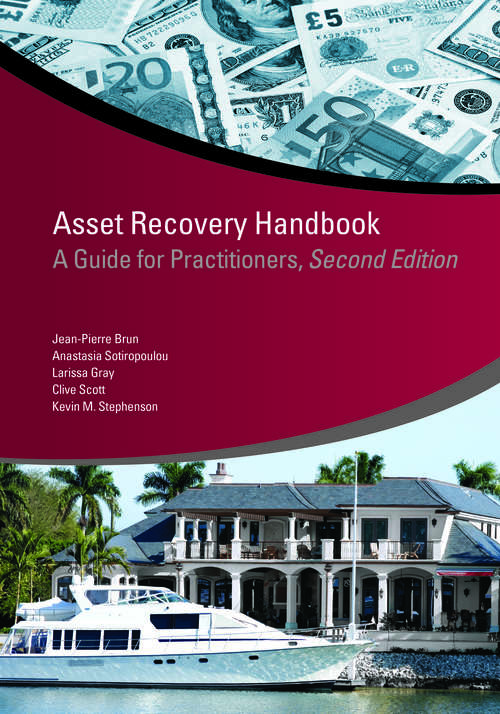 Asset Recovery Handbook: A Guide for Practitioners, Second Edition (StAR Initiative)