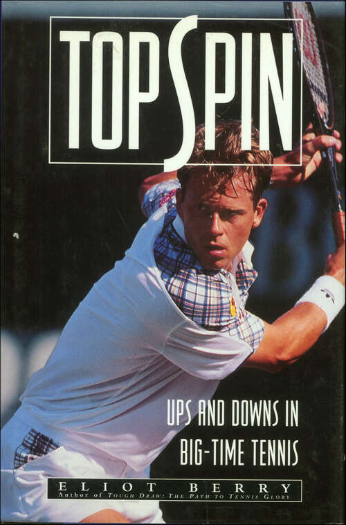 Book cover of Topspin: Ups and Downs in Big-Time Tennis