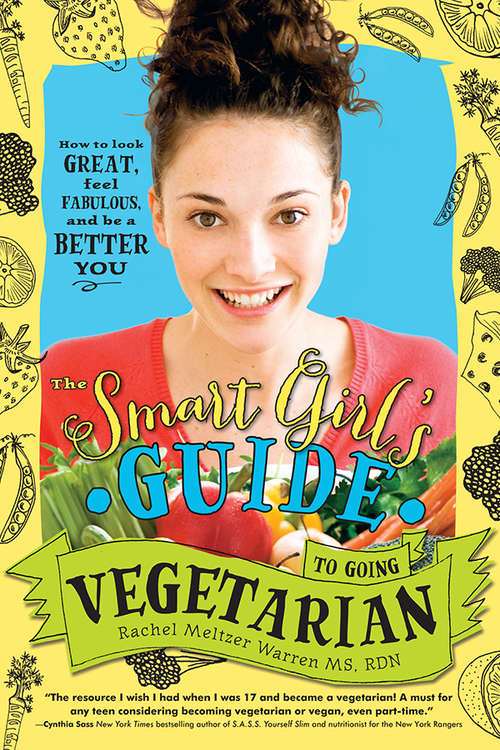 Book cover of The Smart Girl's Guide to Going Vegetarian