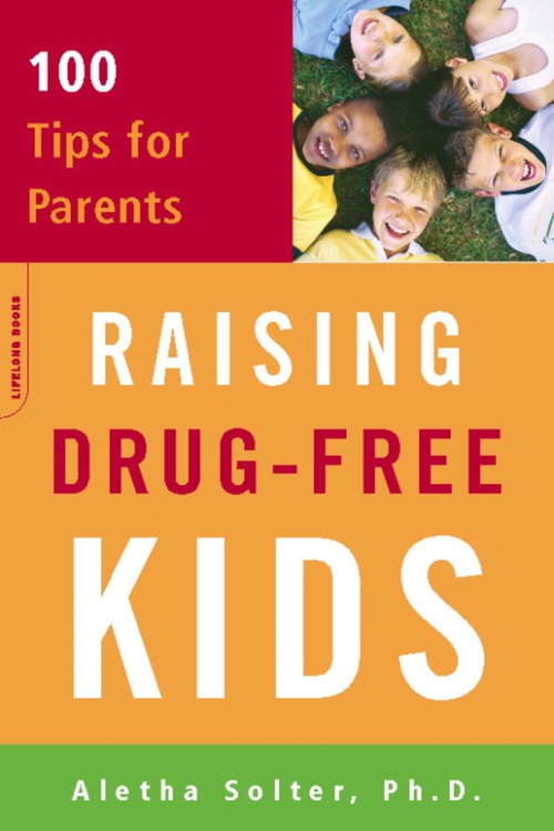 Book cover of Raising Drug-Free Kids