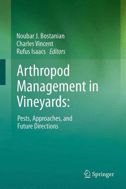 Arthropod Management in Vineyards: Pests, Approaches, and Future Directions