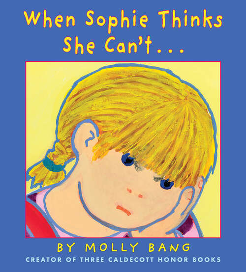 Book cover of When Sophie Thinks She Can't...