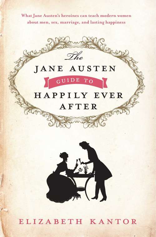 Book cover of The Jane Austen Guide to Happily Ever After