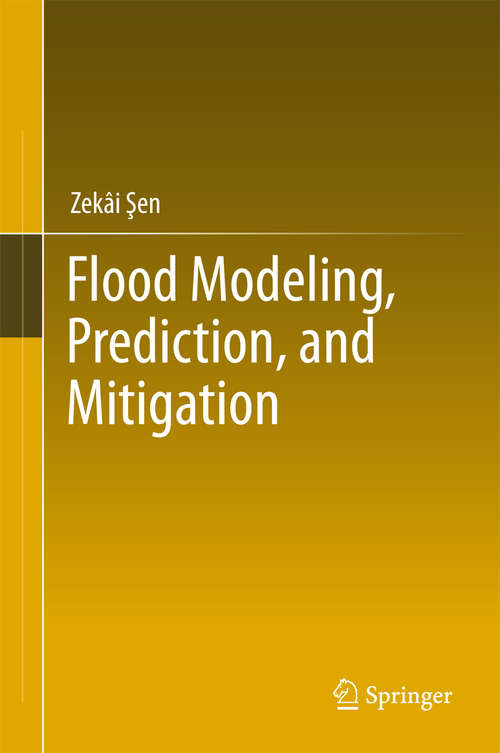 Book cover of Flood Modeling, Prediction and Mitigation