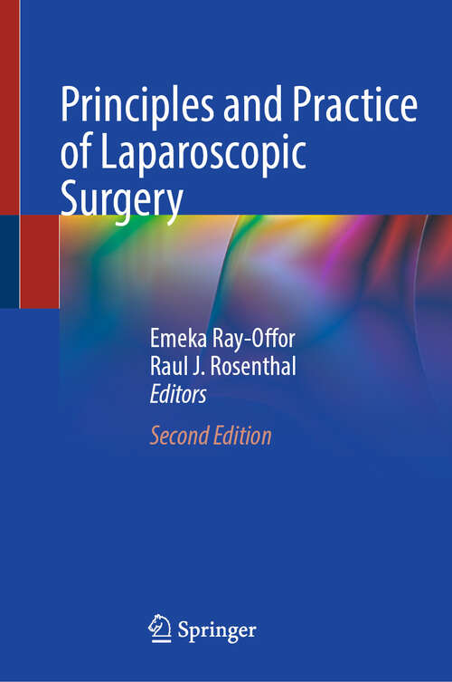 Book cover of Principles and Practice of Laparoscopic Surgery (Second Edition 2025)