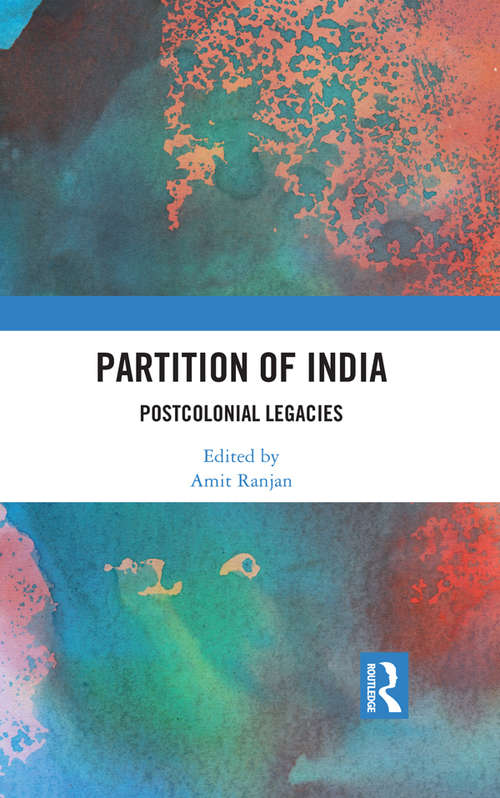 Book cover of Partition of India: Postcolonial Legacies
