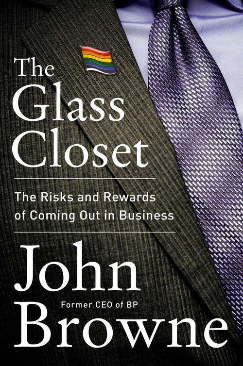 Book cover of The Glass Closet: Why Coming Out Is Good Business