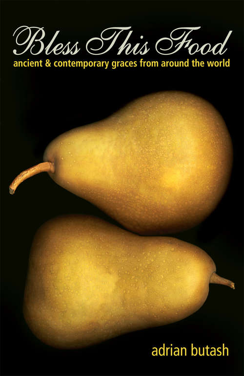 Book cover of Bless This Food
