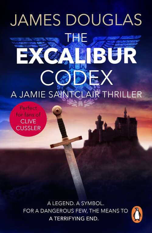 Book cover of The Excalibur Codex: An explosive historical thriller that will have you on the edge of your seat