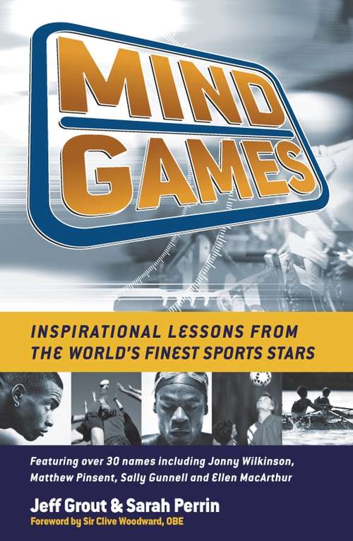 Mind Games: Inspirational Lessons from the World's Finest Sports Stars