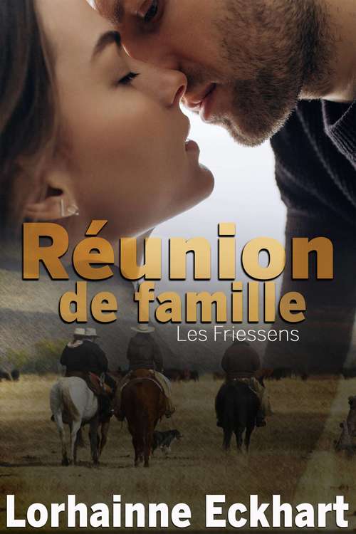 Book cover of Réunion de famille (Les Friessens #1)