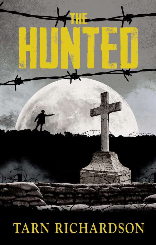 Book cover of The Hunted: The Darkest Hand Trilogy (The Darkest Hand Trilogy)
