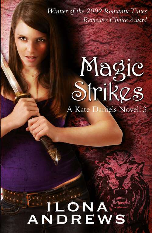Book cover of Magic Strikes: A Kate Daniels Novel: 3 (KATE DANIELS NOVEL #3)
