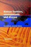 Book cover of Human Frontiers, Environments and Disease