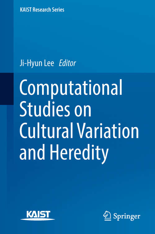 Computational Studies on Cultural Variation and Heredity (Kaist Research Ser.)