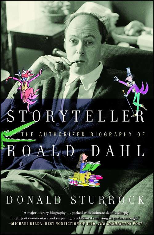 Book cover of Storyteller: The Authorized Biography of Roald Dahl