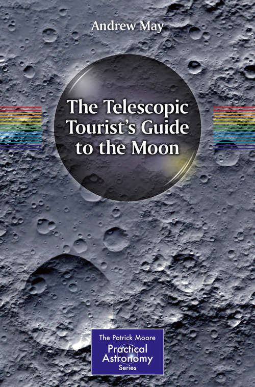 The Telescopic Tourist's Guide to the Moon