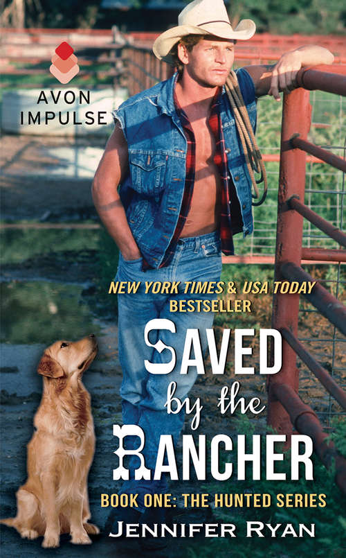 Book cover of Saved by the Rancher: The Hunted Series