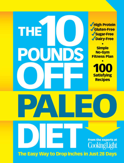 Book cover of The 10 Pounds Off Paleo Diet: The Easy Way to Drop Inches in Just 28 Days