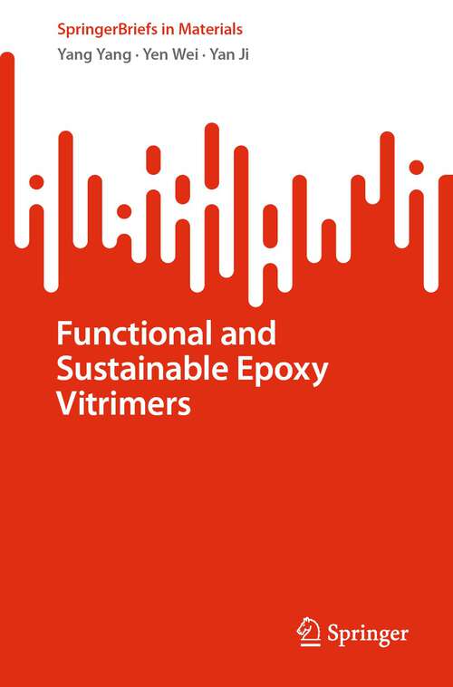 Functional and Sustainable Epoxy Vitrimers (SpringerBriefs in Materials)