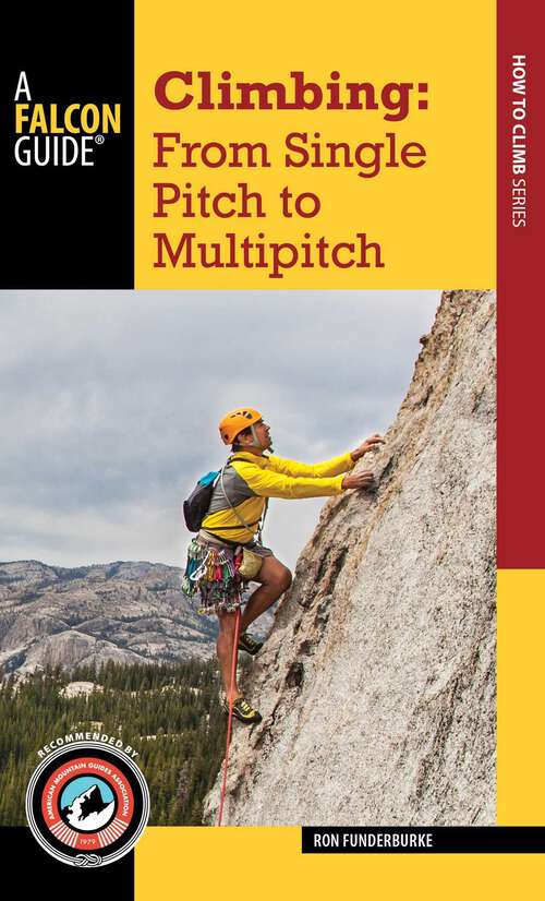 Book cover of Climbing: From Single Pitch to Multipitch