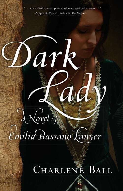 Book cover of Dark Lady: A Novel of Emilia Bassano Lanyer