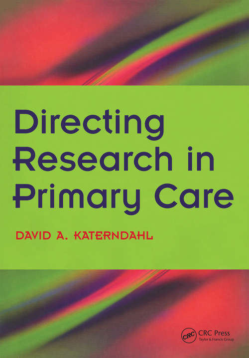 Directing Research in Primary Care: Bk. 2, Going Clinical