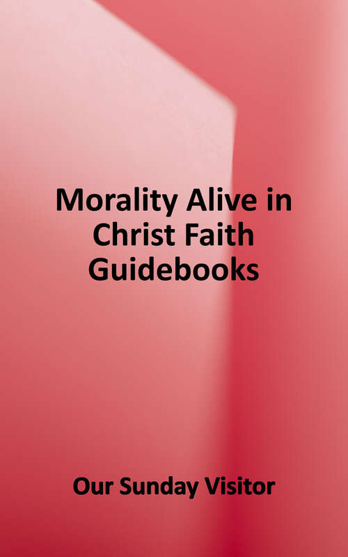 Book cover of Morality Alive in Christ