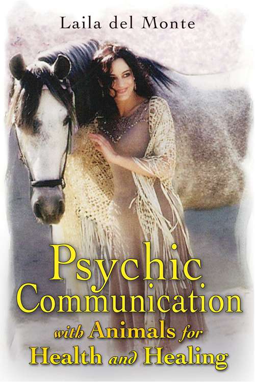 Book cover of Psychic Communication with Animals for Health and Healing