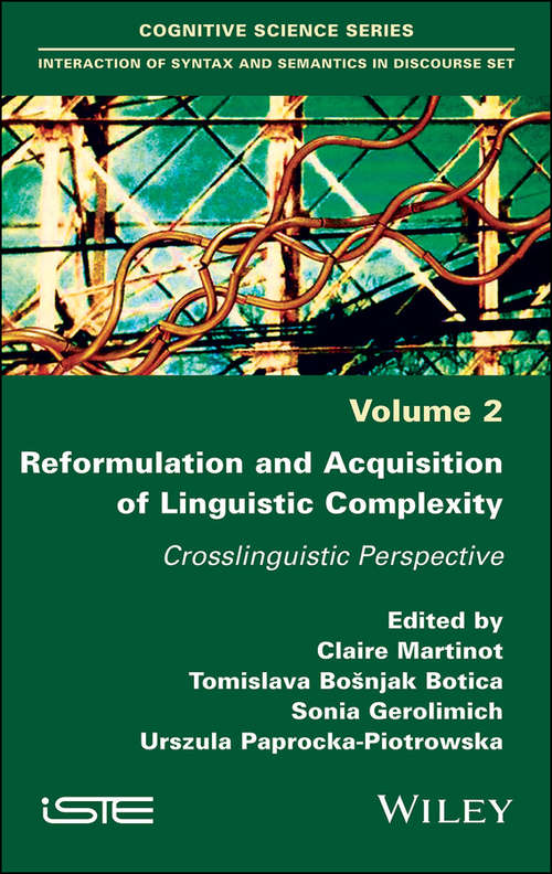 Reformulation and Acquisition of Linguistic Complexity: Crosslinguistic Perspective