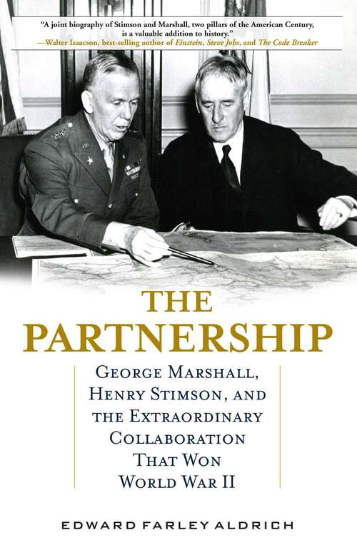 Book cover of Partnership: George Marshall, Henry Stimson, and the Extraordinary Collaboration That Won World War II