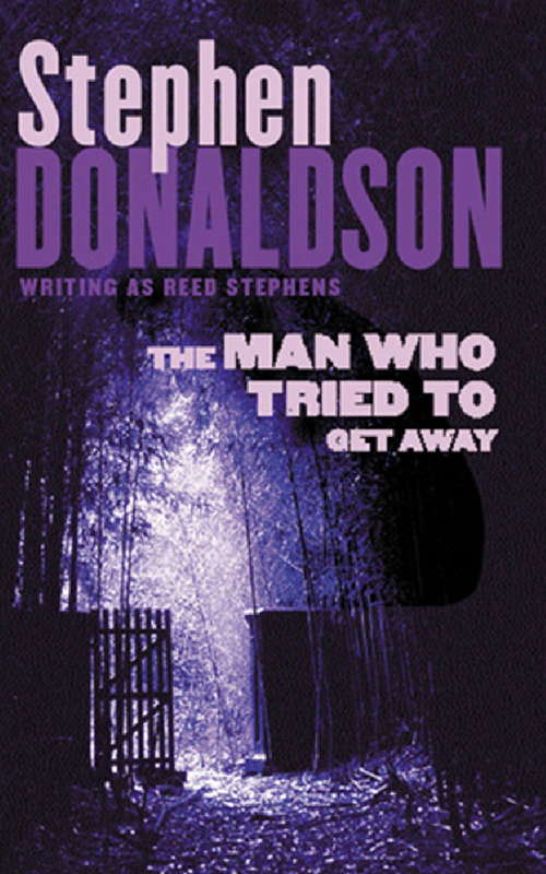 Book cover of The Man Who Tried to Get Away