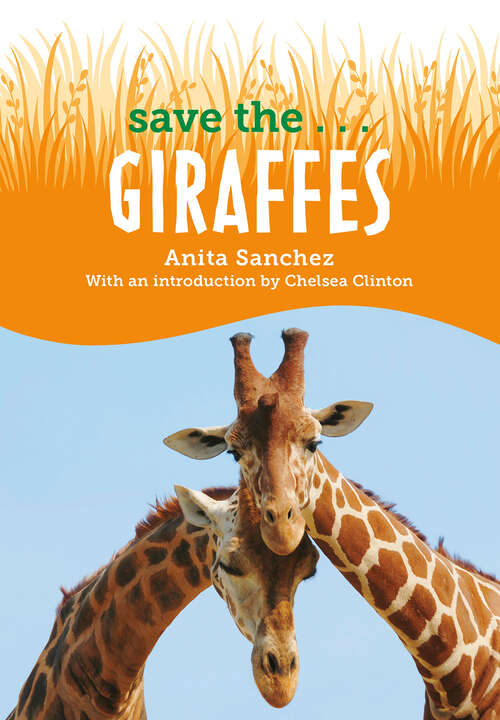 Book cover of Save the...Giraffes (Save the...)