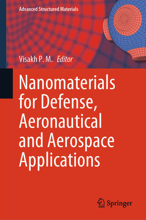 Book cover of Nanomaterials for Defense, Aeronautical and Aerospace Applications (Advanced Structured Materials #236)